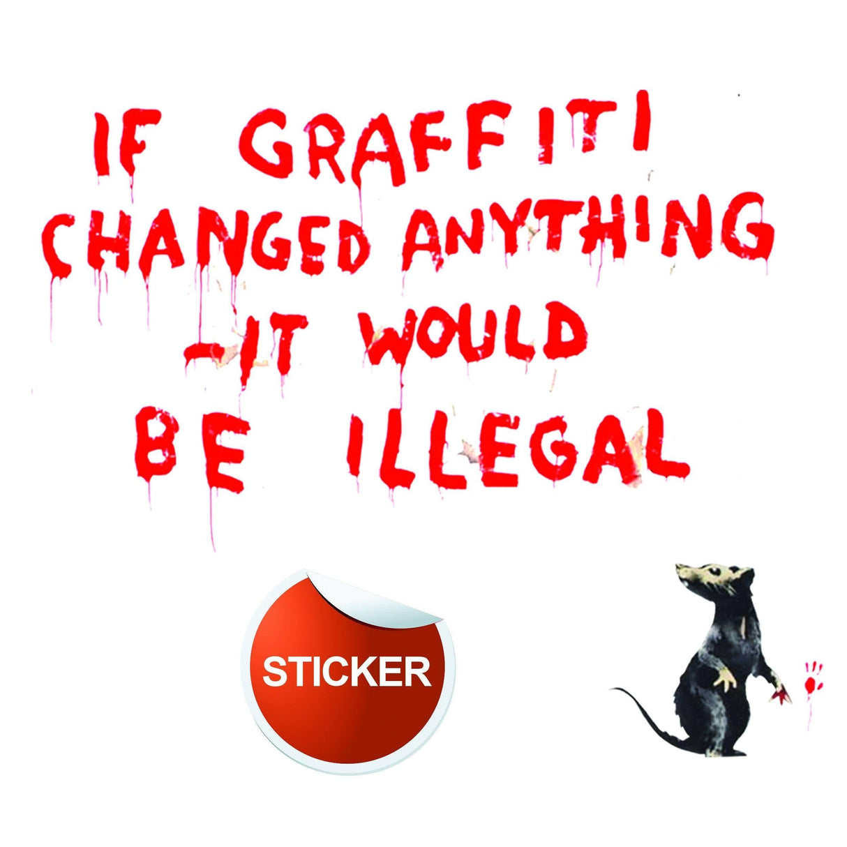 Banksy-inspired vinyl wall sticker featuring graffiti-style text and a rat design for urban home decor.