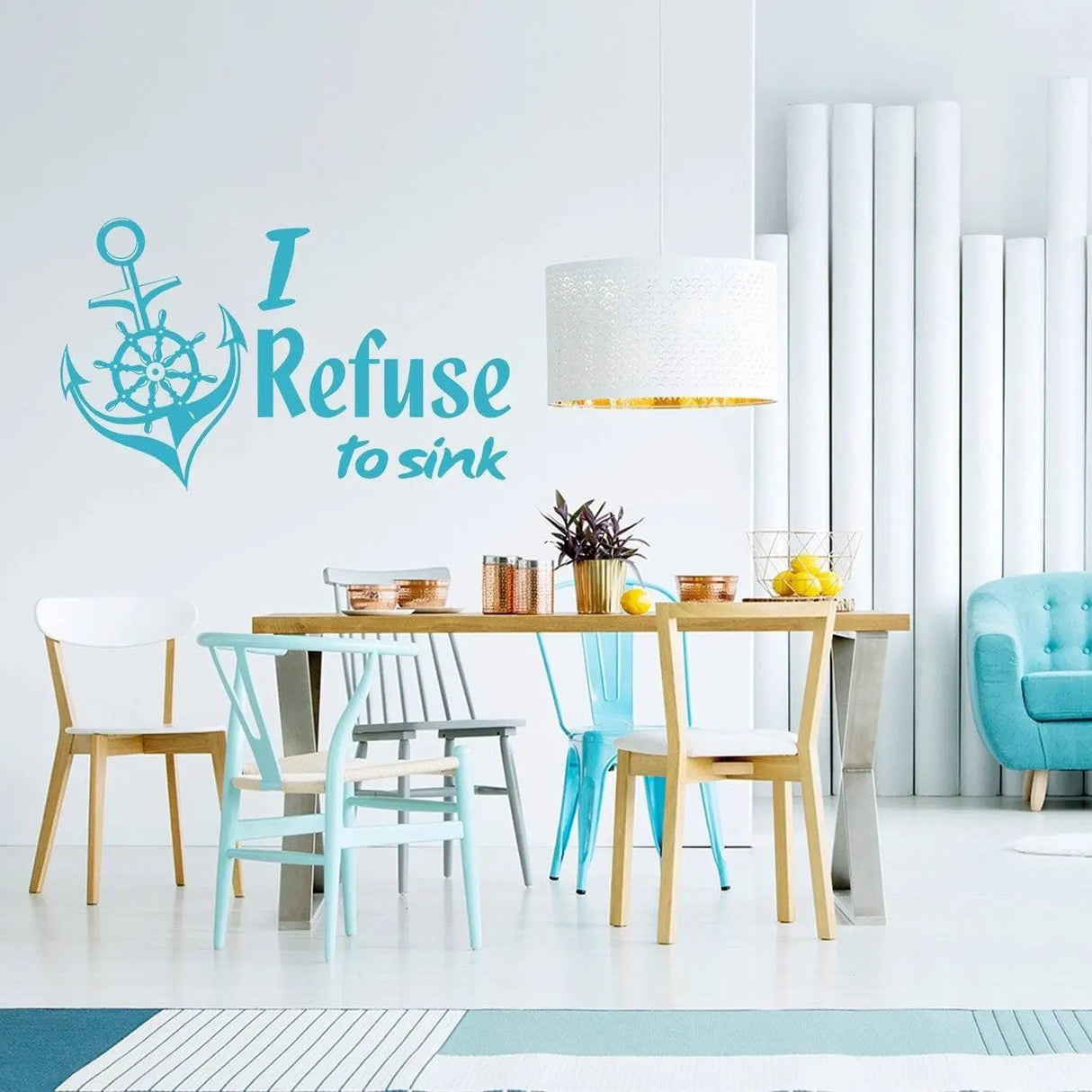 Bright dining area with 'I Refuse to Sink' anchor wall decal in blue, showcasing modern decor and vibrant furniture.