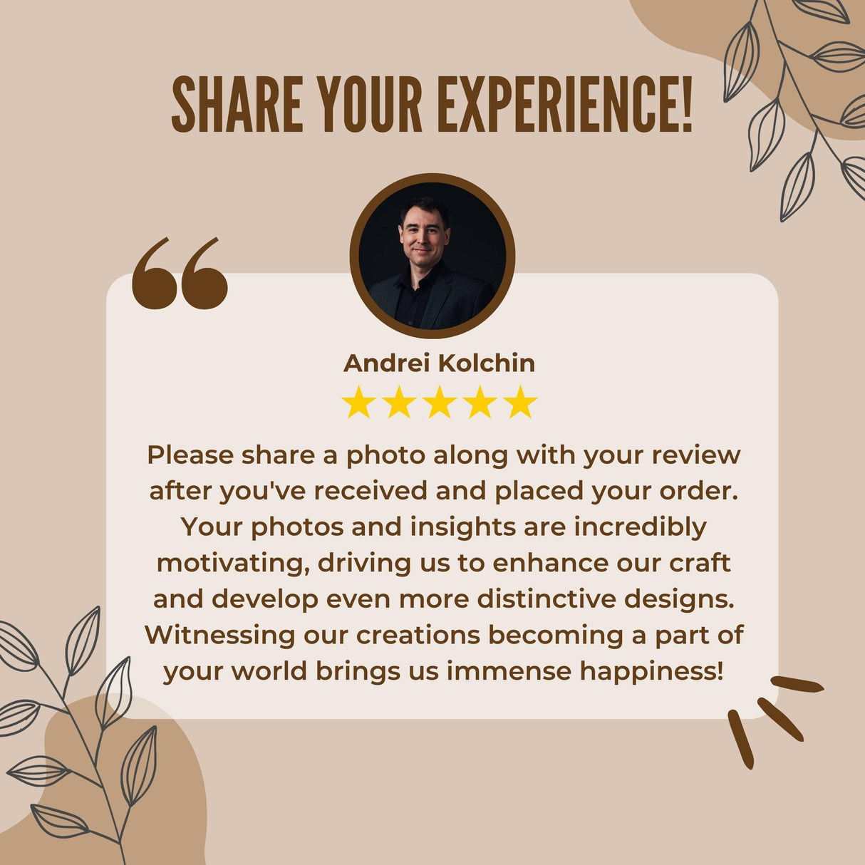 Customer testimonial graphic encouraging reviews, featuring Andrei Kolchin's positive message about feedback.