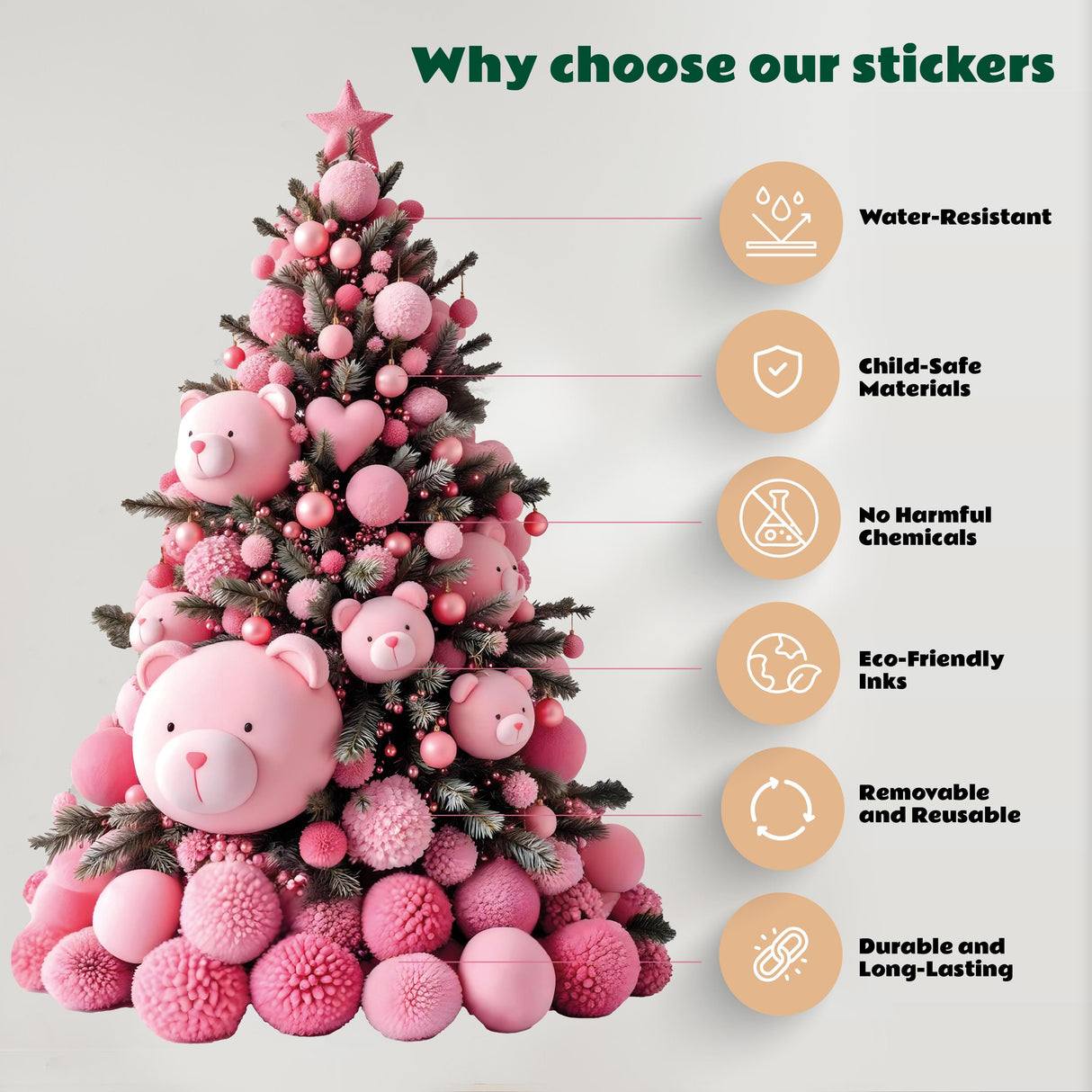 Pink Christmas tree with teddy bear decorations highlighting features of water-resistant, child-safe, eco-friendly stickers.