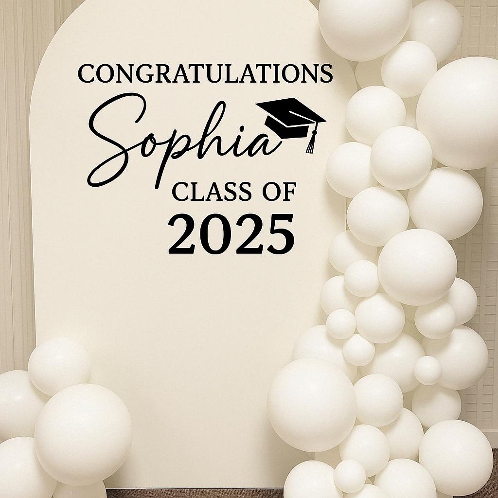 Personalized graduation decal for Sophia, Class of 2025, featured on a balloon arch backdrop.