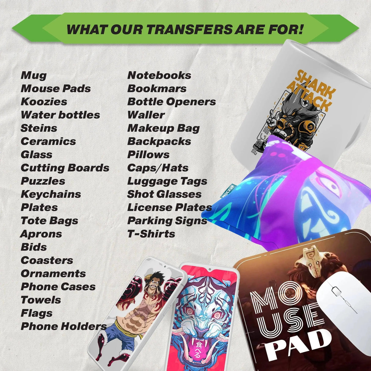 Image listing various products suitable for custom transfers including mugs, t-shirts, phone cases, and more.