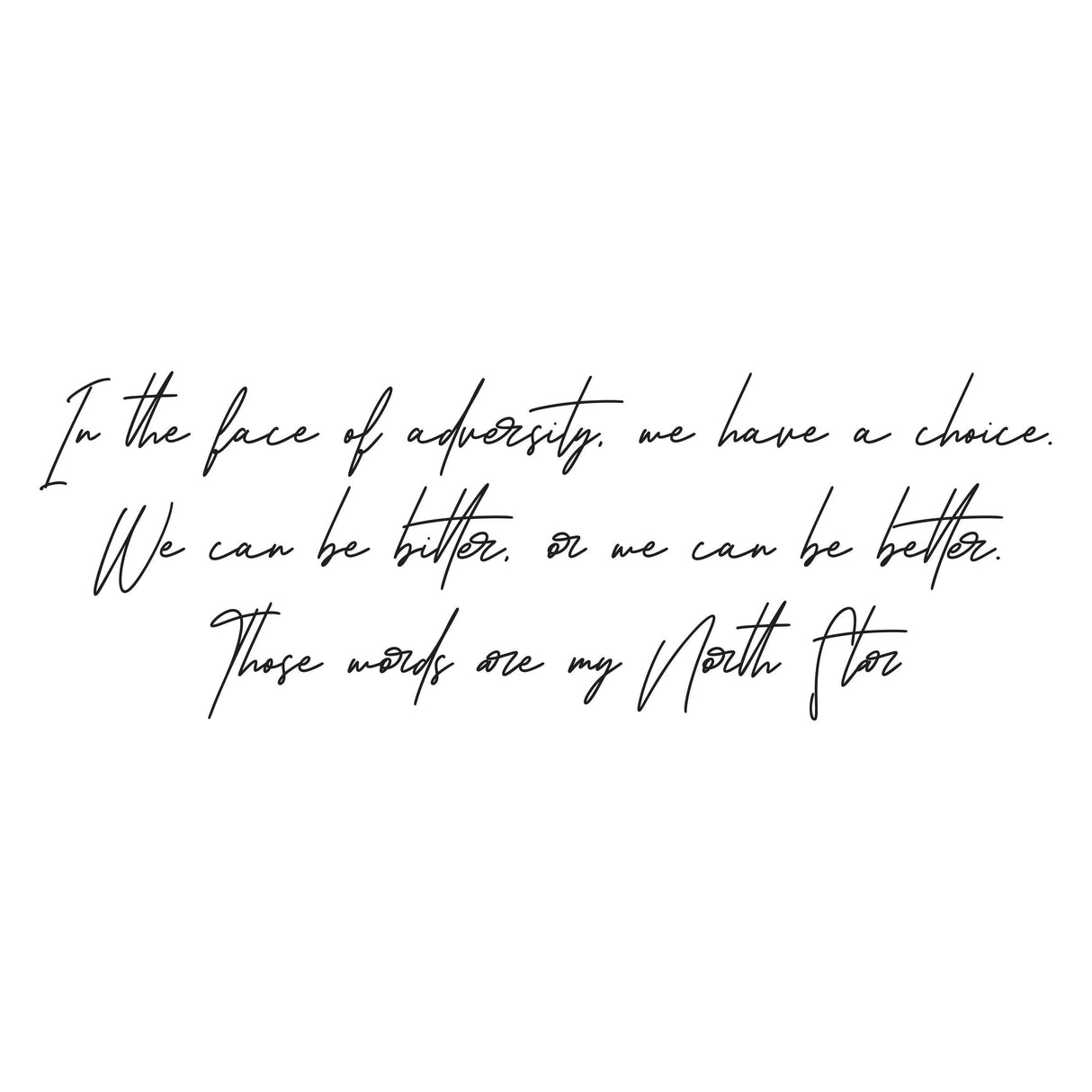 Inspirational quote sticker with motivational text about choice in adversity for wall decor.