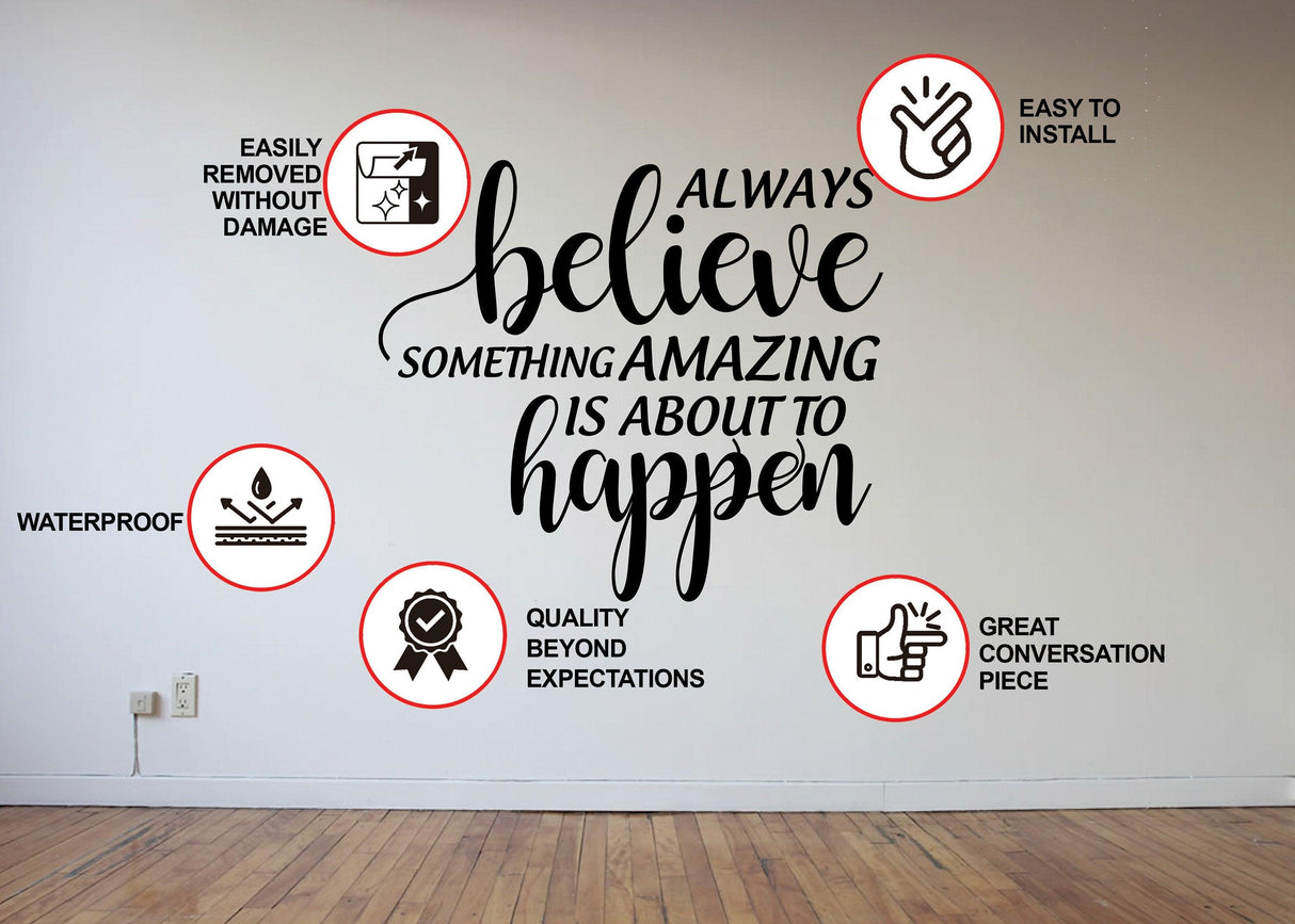 Inspirational Christmas quote wall vinyl sticker saying 'Always Believe Something Amazing is About to Happen'.