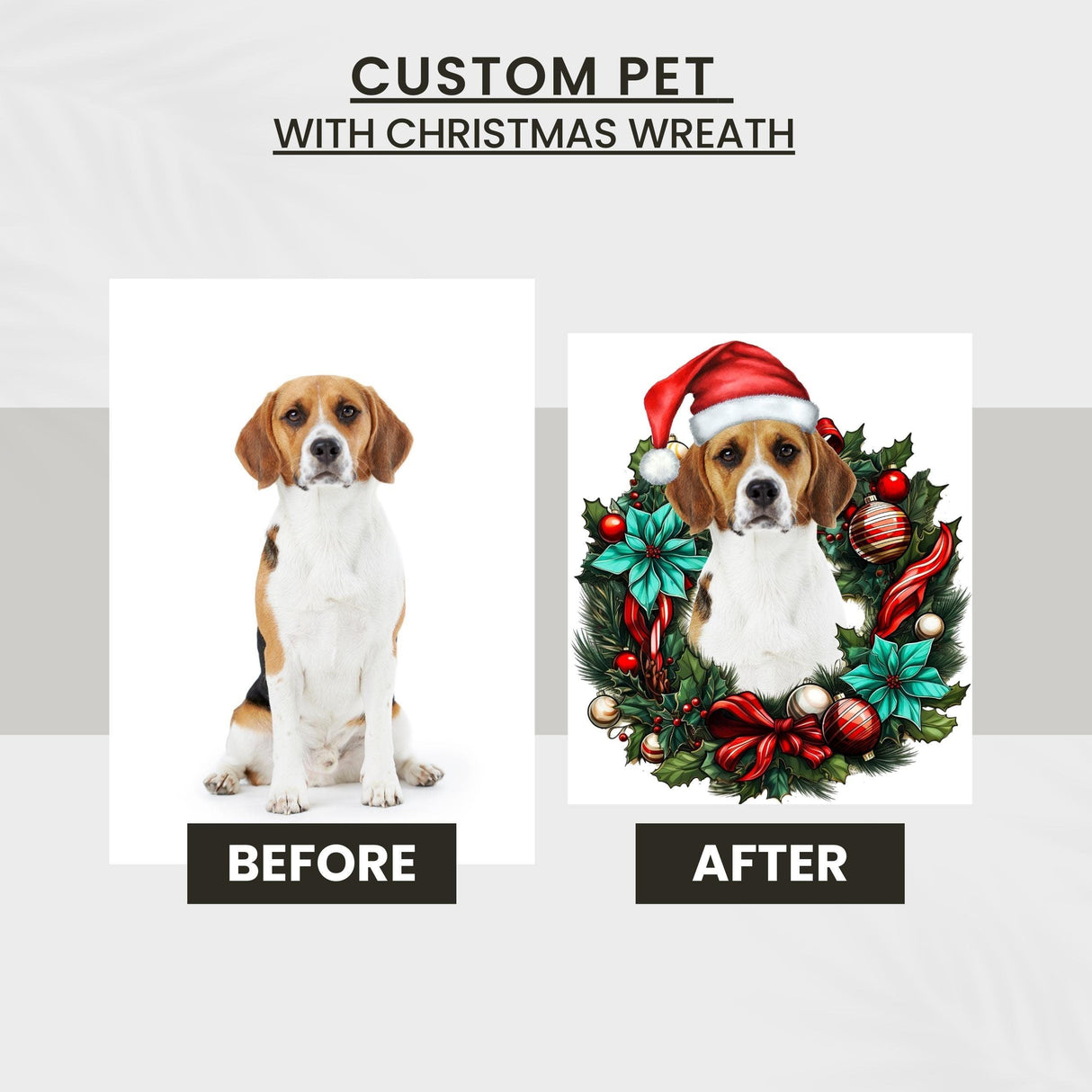 Before and after image of a dog with a Christmas wreath wall decal. Custom pet holiday decoration.