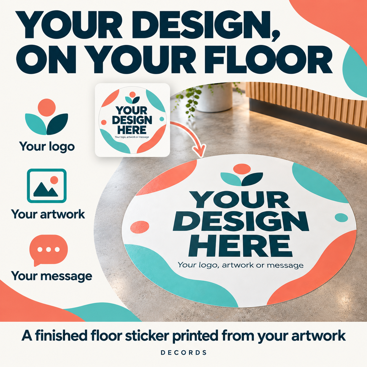Custom floor decal infographic showing your logo, artwork or message printed as a finished floor sticker