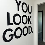You Look Good Square Mirror Decal - Uplifting Bathroom Mirror Sticker
